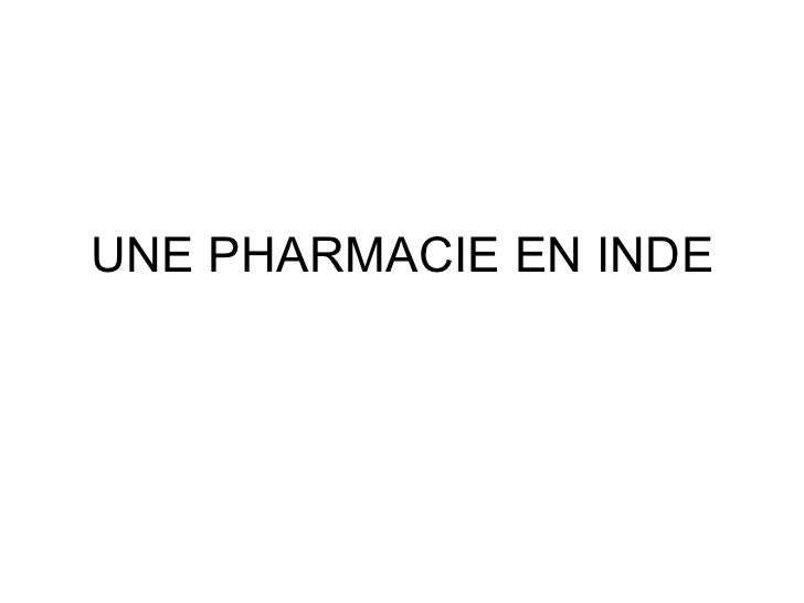 07 une pharmacie en inde 07 une pharmacie en inde