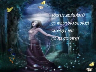 07  ZamyšLení ŽIvot PřáTelství LáSka