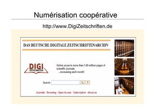 Numérisation coopérative
http://www.DigiZeitschriften.de
 