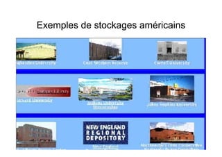 Exemples de stockages américains
 