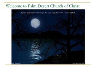 Welcome to Palm Desert Church of Christ 