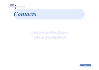 2007
abes
agence bibliographique de l’enseignement supérieur
Contacts
christophe.bonnefond@abes.fr
katie.brzustowski@abes.fr
 