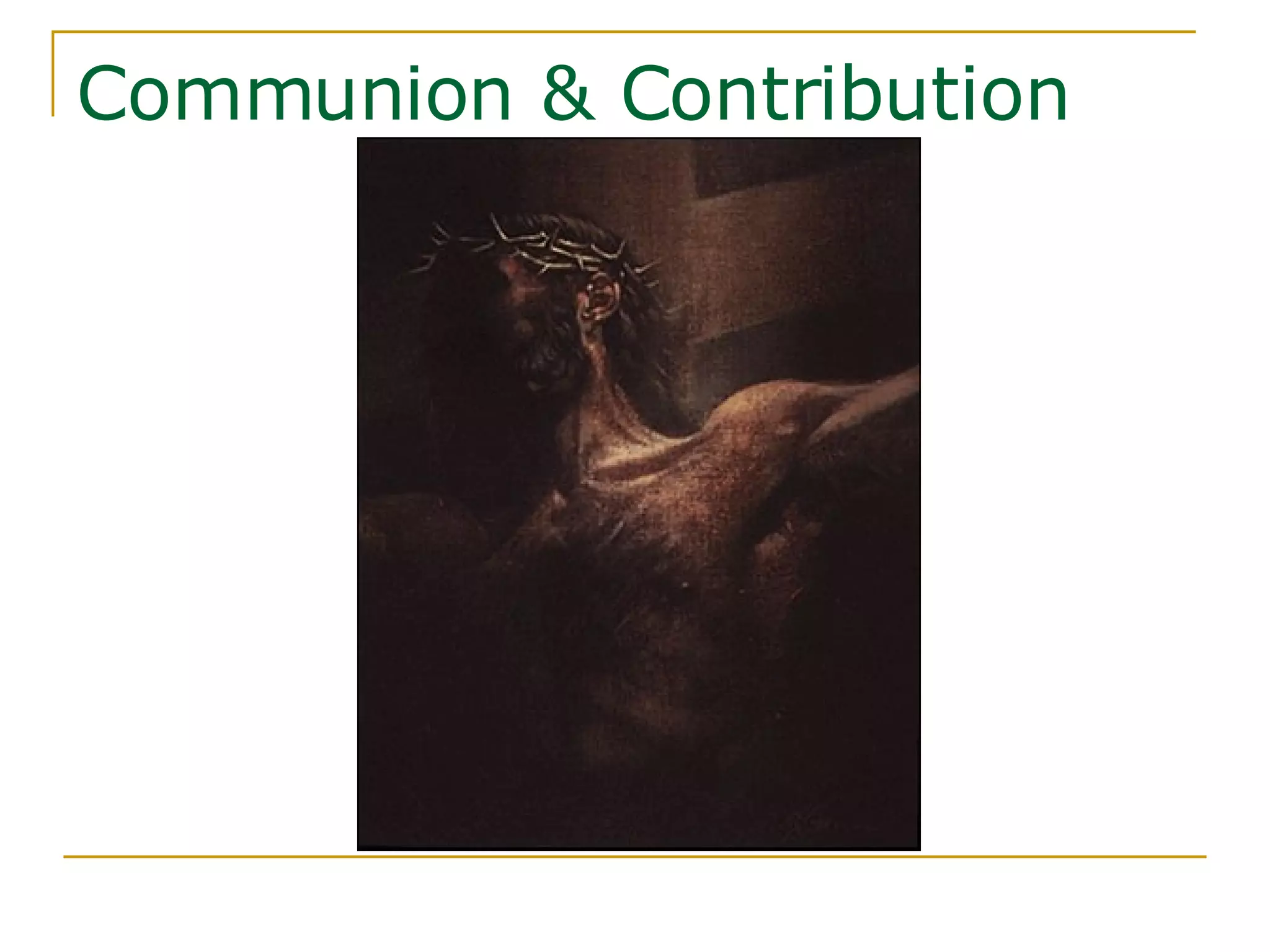 Communion & Contribution 