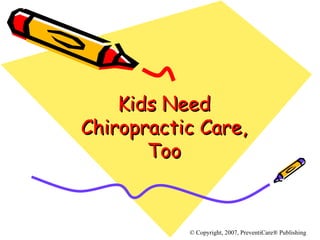 Kids Need Chiropractic Care, Too 
