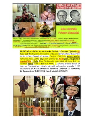 ZLOČINI su zločini bez obzira tko ih čini -. Posebna Liječenje ne
treba dati Sjedinjenim Američkim Državama jer je bila na CE tvrdio
da je većina Powerf ul Nation Povijest Podržava mnoge moćne
narodi su pale. Dakle, ne postoji iznimka za White Run / rasizmom i
terorističkim Vlada Kao Sjedinjenih Američkih Država koji su
odabrali krivu Wars / Bitke u borbi! Donesite United States of
America 'korumpirane vlasti i njezinih dužnosnika urotnika / CO
zavjerenika (tj. Baker Donelson Bearman Caldewell & Berkowitz
To Korumpirani KAZNENA Uposlenici) Za PRAVDE!
 