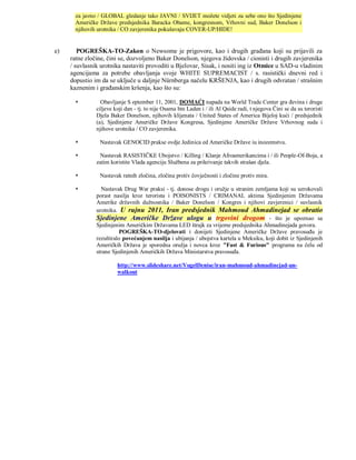za javno / GLOBAL gledanje tako JAVNI / SVIJET možete vidjeti za sebe ono što Sjedinjene
       Američke Države predsjednika Baracka Obame, kongresnom, Vrhovni sud, Baker Donelson i
       njihovih urotnika / CO zavjerenika pokušavaju COVER-UP/HIDE!


e)      POGREŠKA-TO-Zakon o Newsome je prigovore, kao i drugih građana koji su prijavili za
     ratne zločine, čini se, dozvoljeno Baker Donelson, njegova židovska / cionisti i drugih zavjerenika
     / suvlasnik urotnika nastaviti provoditi u Bjelovar, Sisak, i nositi ing iz Otmice u SAD-u vladinim
     agencijama za potrebe obavljanja svoje WHITE SUPREMACIST / s. rasistički dnevni red i
     dopustio im da se uključe u daljnje Nürnberga načelu KRŠENJA, kao i drugih odvratan / strašnim
     kaznenim i građanskim kršenja, kao što su:

                Obavljanje S eptember 11, 2001, DOMAĆI napada na World Trade Center gra đevina i druge
               ciljeve koji dan - tj. to nije Osama bin Laden i / ili Al Qaide radi, t njegova Čini se da su teroristi
               Djela Baker Donelson, njihovih klijenata / United States of America Bijeloj kući / predsjednik
               (a), Sjedinjene Američke Države Kongresa, Sjedinjene Američke Države Vrhovnog suda i
               njihove urotnika / CO zavjerenika.

               Nastavak GENOCID prakse ovdje Jedinica ed Američke Države iu inozemstvu.

               Nastavak RASISTIČKE Ubojstvo / Killing / Klanje Afroamerikancima i / ili People-Of-Boja, a
               zatim koristite Vlada agenciju Službena za prikrivanje takvih strašan djela.

               Nastavak ratnih zločina, zločina protiv čovječnosti i zločine protiv mira.

                Nastavak Drug War praksi - tj. donose drogu i oružje u stranim zemljama koji su uzrokovali
               porast nasilja kroz terorista i POISONISTS / CRIMANAL aktima Sjedinjenim Državama
               Amerike državnih dužnosnika / Baker Donelson / Kongres i njihovi zavjerenici / suvlasnik
               urotnika. U rujnu 2011, Iran predsjednik Mahmoud Ahmadinejad se obratio
               Sjedinjene Američke Države ulogu u trgovini drogom - što je upoznao sa
               Sjedinjenim Američkim Državama LED štrajk za vrijeme predsjednika Ahmadinejada govora.
                         POGREŠKA-TO-djelovati i donijeti Sjedinjene Američke Države pravosuđu je
               rezultiralo povećanjem nasilja i ubijanja / ubojstva kartela u Meksiku, koji dobit iz Sjedinjenih
               Američkih Država je sporedna oružja i novca kroz "Fast & Furious" programa na čelu od
               strane Sjedinjenih Američkih Država Ministarstva pravosuđa.

                        http://www.slideshare.net/VogelDenise/iran-mahmoud-ahmadinejad-un-
                        walkout
 