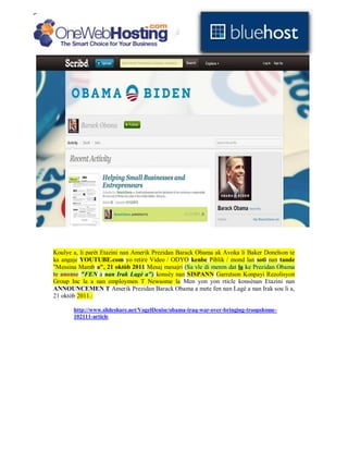 Koulye a, li parèt Etazini nan Amerik Prezidan Barack Obama ak Avoka li Baker Donelson te
ka angaje YOUTUBE.com yo retire ...