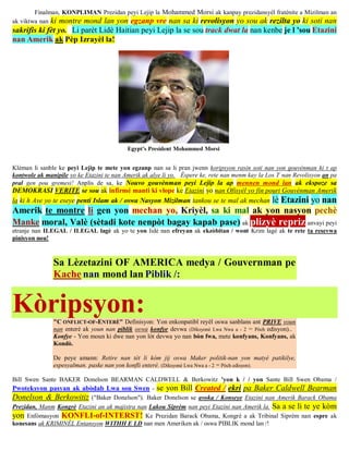 Finalman, KONPLIMAN Prezidan peyi Lejip la Mohammed Morsi ak kanpay prezidansyèl fratènite a Mizilman an
ak viktwa nan ki ...