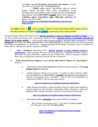 1992 došlo k viac ako 350 prípadov, petícií, pohyby alebo aplikácie, v ktorých
                      jeden alebo viac Najvyššieho súdu "sa na žiadnu stranu."
                               . . Týždeň sedem sudcov Najvyššieho súdu sa vytvorí
                      postup, ktorým právnické firmy, ktoré zamestnávajú svojim
                      advokátom-deti môžu oznámiť súdu ich zapojenia tak, aby postihnutý
                      spravodlivosť môže STEP DOWN najskôr možný bod v prípade "...
                      Vylúčenie sudcov Najvyššieho súdu:. Hlavolam certiorari, 80
                      Minn L. Rev 657 (1996)
                      http://www.slideshare.net/VogelDenise/disqualification-of-supreme-court-
                      justice-13533153


       Ako múdry človek vie,   IF tie akty sú legálne / zákonné, tak prečo by prezident Obama, kongres, najvyšší
       súd, Baker Donelson a ich Spiklenci musí zohnúť na trestné činy, ako sa dostať to prešlo?

Prezidenta Baracka Obamu Zdravotníctvo Bill / ochrany pacientov a cenovo dostupnú starostlivosť zákon a nie Ju
28, 2012 rozsudok Najvyššieho súdu o zdravotnej starostlivosti Bill / pacienta ochrane a dostupnej starostlivosti
zákona Nie je možné uplatniť a / alebo potvrdil podľa právnych predpisov Spojených štátov amerických na základe
opomenutia Najvyššieho súdu štátov, aby RECUSE sa kvôli kolízii ZÁUJMU že existujú Takže tu sú niektoré skutočnosti
potvrdzujúce toto prehlásenie, že výkonná moc / Americký prezident Barack Obama; Legislatívne odvetví / Kongresová a
Súdny odvetví / Najvyšší súd zrazenú z verejných / WORLD!:

       )       Autor / návrhárom zdravotníctva Bill / ochrany pacientov a cenovo dostupné zákona o
             starostlivosti o : Baker Donelson Bearman Caldwell & Berkowitz - Advokátska kancelária, ktorá sa
             špecializuje na písanie POLITIKY a spolieha na jeho ITIONS POS / väzby na Kongresu a Bieleho
             domu, aby si to prešiel ako rovnako ako Najvyšší súd, aby ho udržiavať!

       b)     SUPE stanovisko Dvora audítorov: Napísal hlavný sudca John G. Roberts, Jr ("spravodlivosť
             Roberts")

                            Spravodlivosť Roberts bol nominovaný bývalého prezidenta Georgea W. Busha pod
                            poradca / rád Baker Donelson.

                            Bývalý George W. Busha právny poradca / poradkyňa je Baker Donelson. Baker
                            Donelson hral kľúčovú / hlavné úlohy V nominácii spravodlivosťou John Roberts na
                            Najvyšší súd Spojených štátov amerických v tom, že vidí, že jej zamestnanci sú
                            umiestnené na SÚDNY výbor pre menovanie storočia.

                                        http://www.slideshare.net/VogelDenise/nomination-judicial-panel

                            Baker Donelson prítomnosť v správe bývalého George W. Busha (teda napríklad aj
                            inzeruje poskytovať rady bývalého viceprezidenta Dicka Cheneyho) a prístup do
                            Spojených štátov americké ministerstvo financií je inzerované na internete napr:

                                      http://www.slideshare.net/VogelDenise/baker-donelson-wikipedia-info

                            Spravodlivosť Roberts nahradený Hlavný sudca William H. Rehnquist.

                                    Baker Donelson zamestnancom James C. Duff slúžil ako správne asistent
                                   sudcu Rehnquist z rokov 1996-2000 (dôraz dodal).


                                              http://www.slideshare.net/VogelDenise/duff-james-memphis-
                                              dailynewshighlighted
 