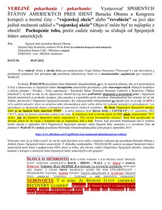 VEREJNÉ pokarhanie / pokarhanie:               Vystavovať SPOJENÝCH
ŠTÁTOV AMERICKÝCH PRES IDENT Baracka Obamu a Kongresu
korupcii a trestné činy - "vojenskej akcie" alebo "revolúcia" sa javí ako
jediné možnosti odišiel s "vojenskej akcie" Objaviť môže byť to najlepšie z
oboch! Pochopenie toho, prečo cudzie národy sa sťahujú od Spojených
štátov amerických
NA:           Spojené štáty prezident Barack Obama
        Spojené štáty Kentucky senátora Pavla Rand (k rozdeleniu Kongresu ional kolegovia)
        Zahraničné Nation Lídri / Občania (v utajení)
        VEREJNÁ / svet / MEDIA všeobecne

DÁTUM:             05.07.2012


        Prvé vzdával vďaky a chválu Bohu pre poskytovanie Vogel Denise Newsome ("Newsome") s tak obrovským a
požehnaný príležitosť byť priradená tak prestížnou záležitosťou, ktorá sa o monumentálne zaujímavým pre verejnosť /
WORLD!

         Po druhé, ĎAKUJEM prezidenta Iránu Mahmúda Ahmadínedžáda za to, že strach a odmieta, aby sa k teroristickým
S činy a šikanovanie zo Spojených štátov korupčného amerického prezidenta a jeho skorumpovaných vládnych úradníkov
a právny poradca / Poradca - biely supremacist / Rasistické Baker Donelson Bearman Caldwell a Berkowitz ("Baker
Donelson"). Aj keď sa zdá, že do Afganistanu Hamíd Karzaj musí podľahnúť despotický a teroristické prax v Spojených
štátoch amerických je predseda, kongres, jeho poradcu a vojenského goríl, prezident Ahmadínedžád bol ochotný ísť až tak
ďaleko, ako hovorí v Organizácii Spojených národov. By však prezident Ahmadínedžád sa odradiť tým, že sa zdá, že OSN a
veľa cudzích národov, ktoré sú súčasťou tohto zhromaždenia môže veľmi dobre byť ochotný účastníci a sprisahancov / co-
sprisahanci so Spojenými štátmi o korupčných amerických vládnych úradníkov. Re člena Organizácie Spojených národov
Sídlo je na Spojené štáty americké PÔDY - tj môžu dokonca hral hlavné úlohy v COVER-UP z 11. septembra 2001
("911"), útoky na Svetové obchodné centrá a iné ciele. Je zaujímavé, keď si človek myslí, že OSN nikdy nespochybnil "911"
útokov Ani iné klamstvá Spojených štátov amerických o "leží zbraní hromadného ničenia", ktoré boli považované za
dôvody, prečo ísť do vojny v krajinách ako je Afganistan, Irán a Irak. Potom, keď prezident hmadinejad išiel k riešeniu
týchto otázok v septembri 2011 Organizácia Spojených národov môžu Spojené štáty americké a o vyvodenie Zem sa
predstaviť Walk-OUT a neúcty prezidenta Mahmúda Ahmadínedžáda počas jeho prejavu septembra 2011:

                       http://www.slideshare.net/VogelDenise/iran-mahmoud-ahmadinejad-un-walkout

Newsome zistí, že je ťažké uveriť, že oni by mali dovolené sa to stalo s trestným vodcami ako prezidenta Baracka Obamu a
ďalších členov Spojených štátov amerických. V dôsledku nezákonného / NELEGÁLNE sankcie na popud Spojených štátov
amerických proti Iránu a podporované OSN, ktoré je toľko, aby človek vedieť, Organizácie Spojených národov, úmyselné
konanie v korupcii a trestnými činmi Spojených štátov amerických a ich spojenci!

               SLOVÁ O MÚDROSTI: KEĎ CUDZIE NÁRODY A ICH PREDÁCI MAJÚ SPOJENÉ
               ŠTÁTY VEDÚCICH AMERICKÝCH BACK - PROTI - WALL A SÚ TERAZ V POZÍCII,
               ŽOBRANIE NÁRODOV MAJÚ DESPISE D O PENIAZE NA FINANČNE ZACHRÁNI, ROVNAKO
               AKO POMOC A ZÁSAH PROTI KRAJINÁCH, KTORÉ HA SOM UNLAWFULLLY /
               NELEGÁLNE NAPADOL, POTOM POUŽITE TAKÉTO PRÍLEŽITOSTI K TLAČENICI SPOJENÉ
               ŠTÁTY  AMERICKÉ  "VODCOVIA / VOJENSKÉ A ICH TRESTNÝCH NÁPROTIVKY!
               NEDOVOĽTE T O SEBE, ŽE SPOJENÉ ŠTÁTY AMERICKÉ
               RECOVERY LEADERS! TRESTANIE SE SPOJENÉ ŠTÁTY 'S LÍDRAMI ZA ICH
               ZLOČINY PRETOŽE ZLYHANIA TAK UROBIŤ LEN VEDIE K VIAC OHAVNOSTI A HOR
               RIFIC TRESTNÉ ZÁKONY A VOJNOVÉ ZLOČINY!
 
