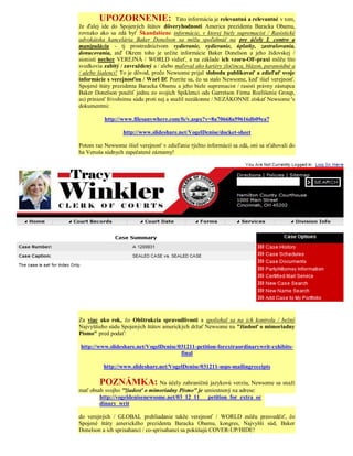 UPOZORNENIE: Táto informácia je relevantná a relevantné v tom,
že ďalej ide do Spojených štátov dôveryhodnosti America prezidenta Baracka Obamu,
rovnako ako sa zdá byť Škandalózne informácie, v ktorej biely supremacist / Rasistické
advokátska kancelária Baker Donelson sa môžu spoľahnúť na pre účely L contro a
manipuláciu - tj prostredníctvom vydieranie, vydieranie, úplatky, zastrašovania,
donucovania, atď Okrem toho je určite informácie Baker Donelson a jeho židovskej /
sionisti nechce VEREJNÁ / WORLD vidieť, a na základe ich vzoru-OF-praxi môžu títo
svedkovia zabitý / zavraždený a / alebo maľoval ako kariéry zločinca, blázon, paranoidné a
/ alebo šialenci! To je dôvod, prečo Newsome prijal slobodu publikovať a zdieľať svoje
informácie s verejnosťou / Worl D! Pozrite sa, čo sa stalo Newsome, keď išiel verejnosť.
Spojené štáty prezidenta Baracka Obamu a jeho biele supremacist / rasisti právny zástupca
Baker Donelson použiť jednu zo svojich Spiklenci ods Garretson Firma Rozlíšenie Group,
as) priniesť frivolnímu súdu proti nej a snažil nezákonne / NEZÁKONNE získať Newsome 's
dokumentmi:

          http://www.filesanywhere.com/fs/v.aspx?v=8a70668a59616db09ea7

                  http://www.slideshare.net/VogelDenise/docket-sheet

Potom raz Newsome išiel verejnosť v zdieľanie týchto informácií sa zdá, oni sa sťahovali do
ha Venuša súdnych zapečatené záznamy!




Za viac ako rok, čo Obštrukcia spravodlivosti a spoliehal sa na ich kontrolu / bežný
Najvyššieho súdu Spojených štátov amerických držať Newsome na "žiadosť o mimoriadny
Písmo" pred podať:

http://www.slideshare.net/VogelDenise/031211-petition-forextraordinarywrit-exhibits-
                                       final

          http://www.slideshare.net/VogelDenise/031211-usps-mailingreceipts

        POZNÁMKA: Na účely zahraničnú jazykovú verziu, Newsome sa snaží
mať obsah svojho "žiadosť o mimoriadny Písmo" je umiestnený na adrese:
        http://vogeldenisenewsome.net/03_12_11___petition_for_extra_or
        dinary_writ

do verejných / GLOBAL prehliadanie takže verejnosť / WORLD môžu presvedčiť, čo
Spojené štáty amerického prezidenta Baracka Obamu, kongres, Najvyšší súd, Baker
Donelson a ich sprisahanci / co-sprisahanci sa pokúšajú COVER-UP/HIDE!
 