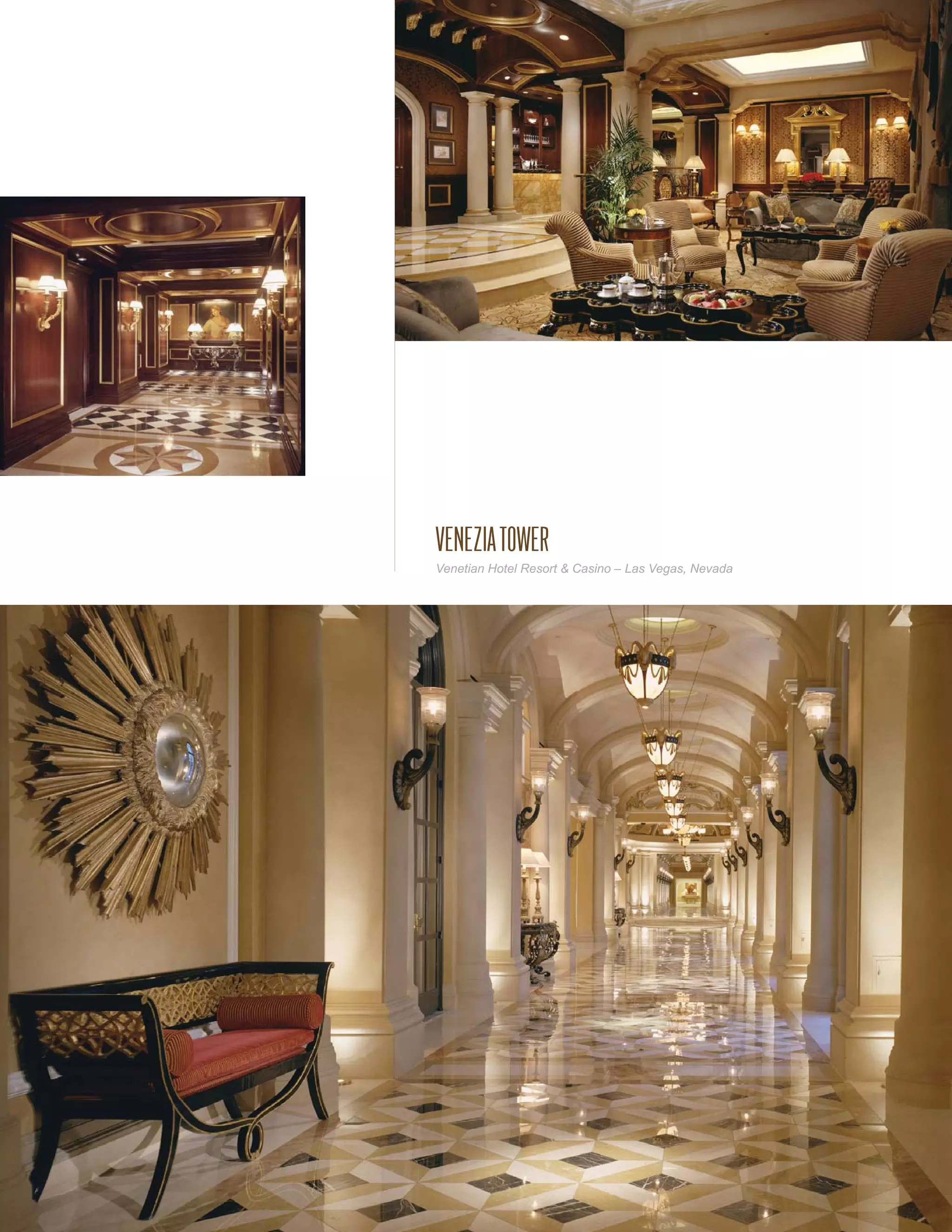 VENEZIA TOWER
Venetian Hotel Resort & Casino – Las Vegas, Nevada
 