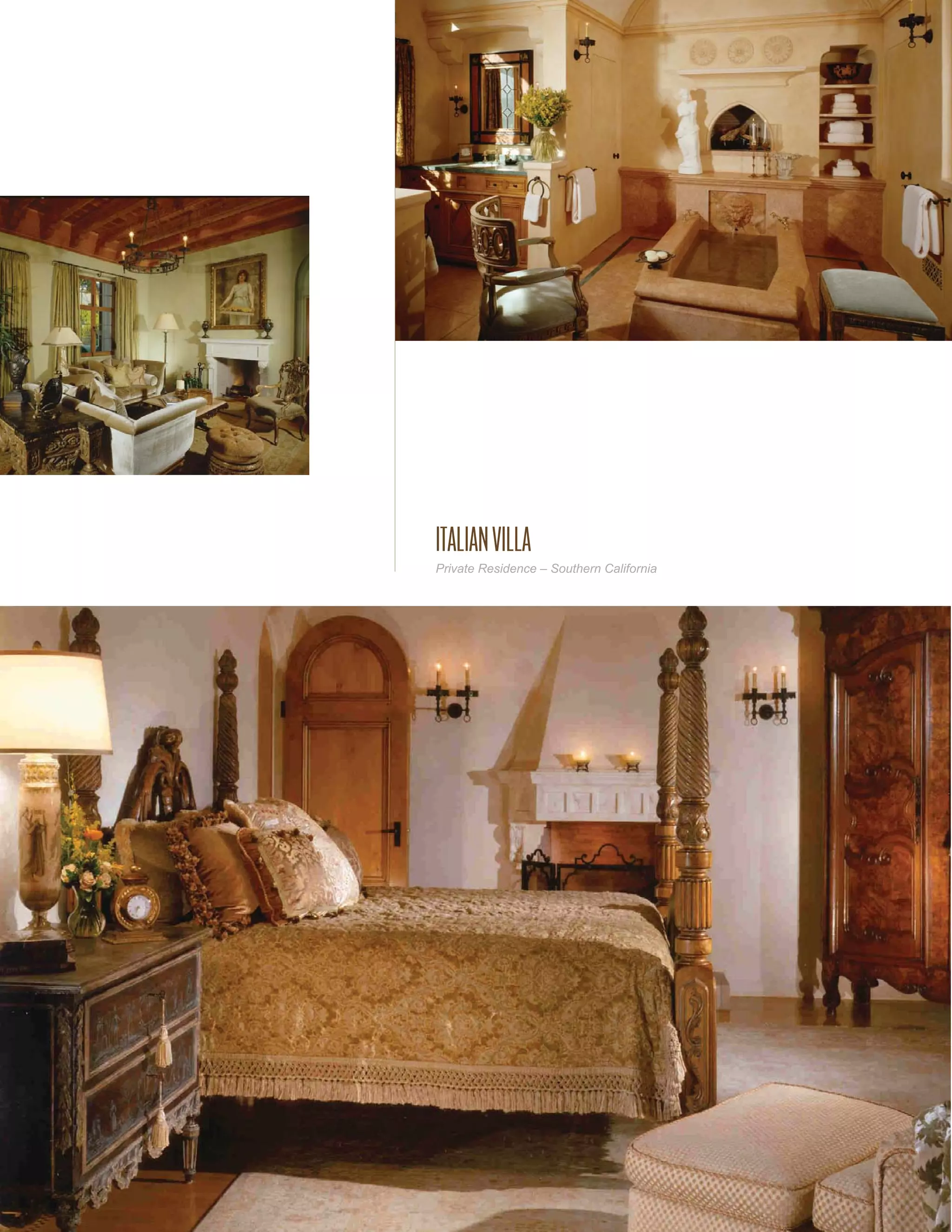 ITALIAN VILLA
Private Residence – Southern California
 