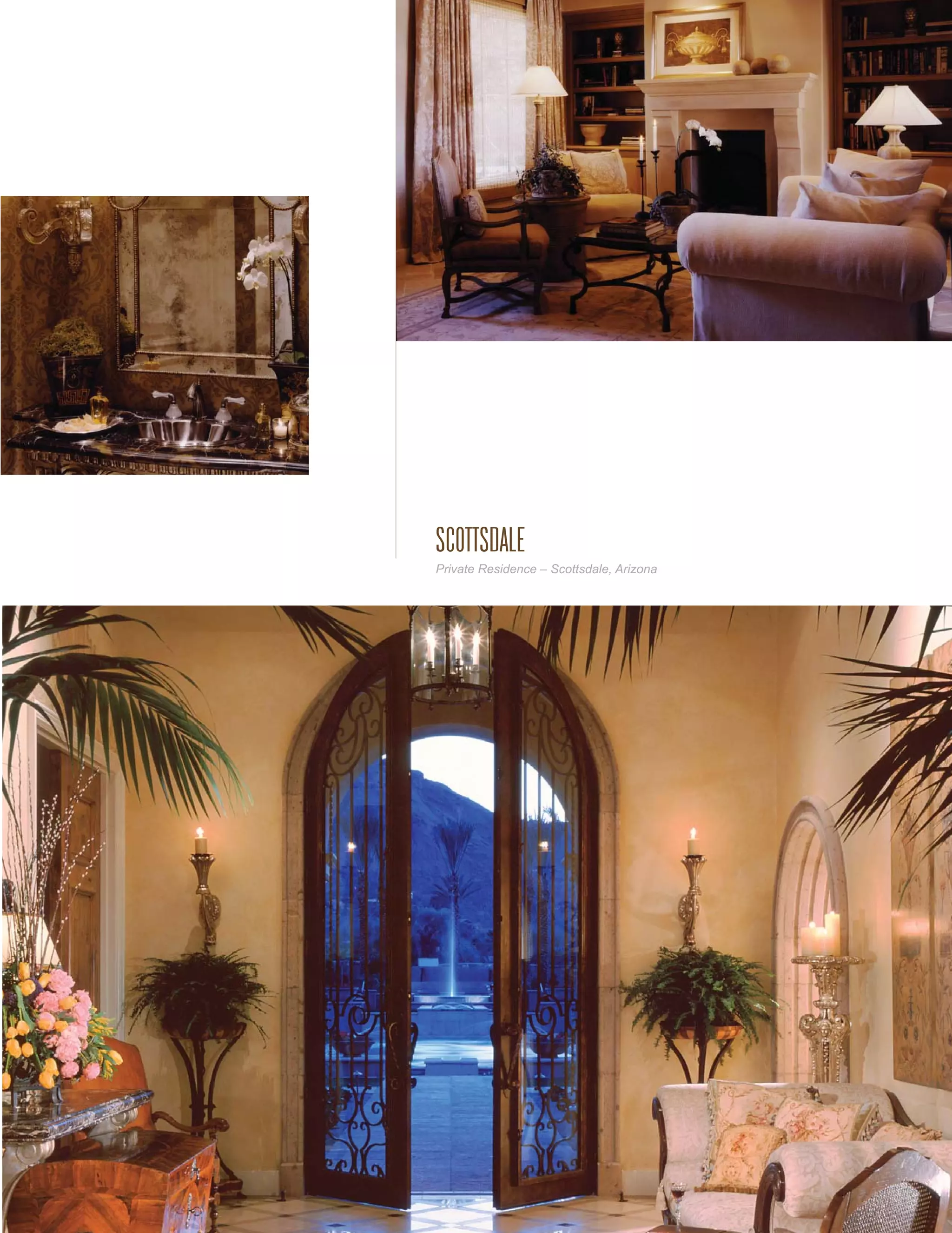 SCOTTSDALE
Private Residence – Scottsdale, Arizona
 