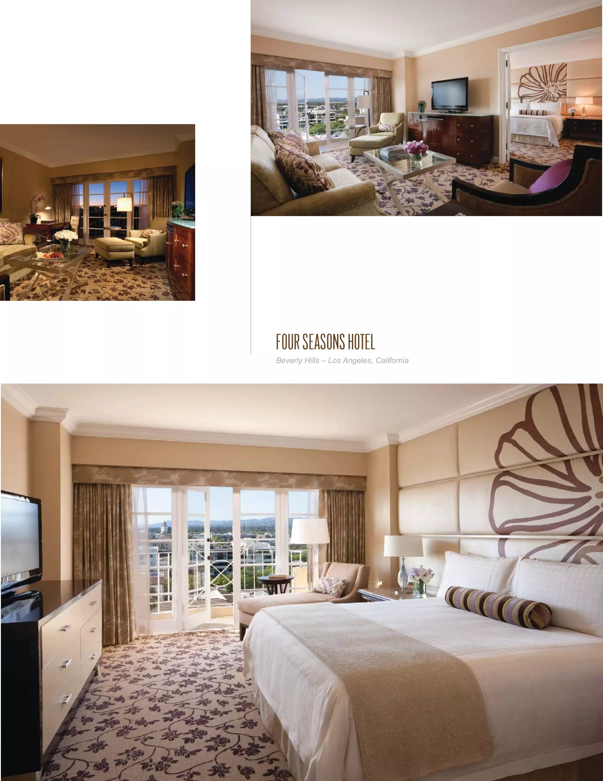 FOUR SEASONS HOTEL
Beverly Hills – Los Angeles, California
 