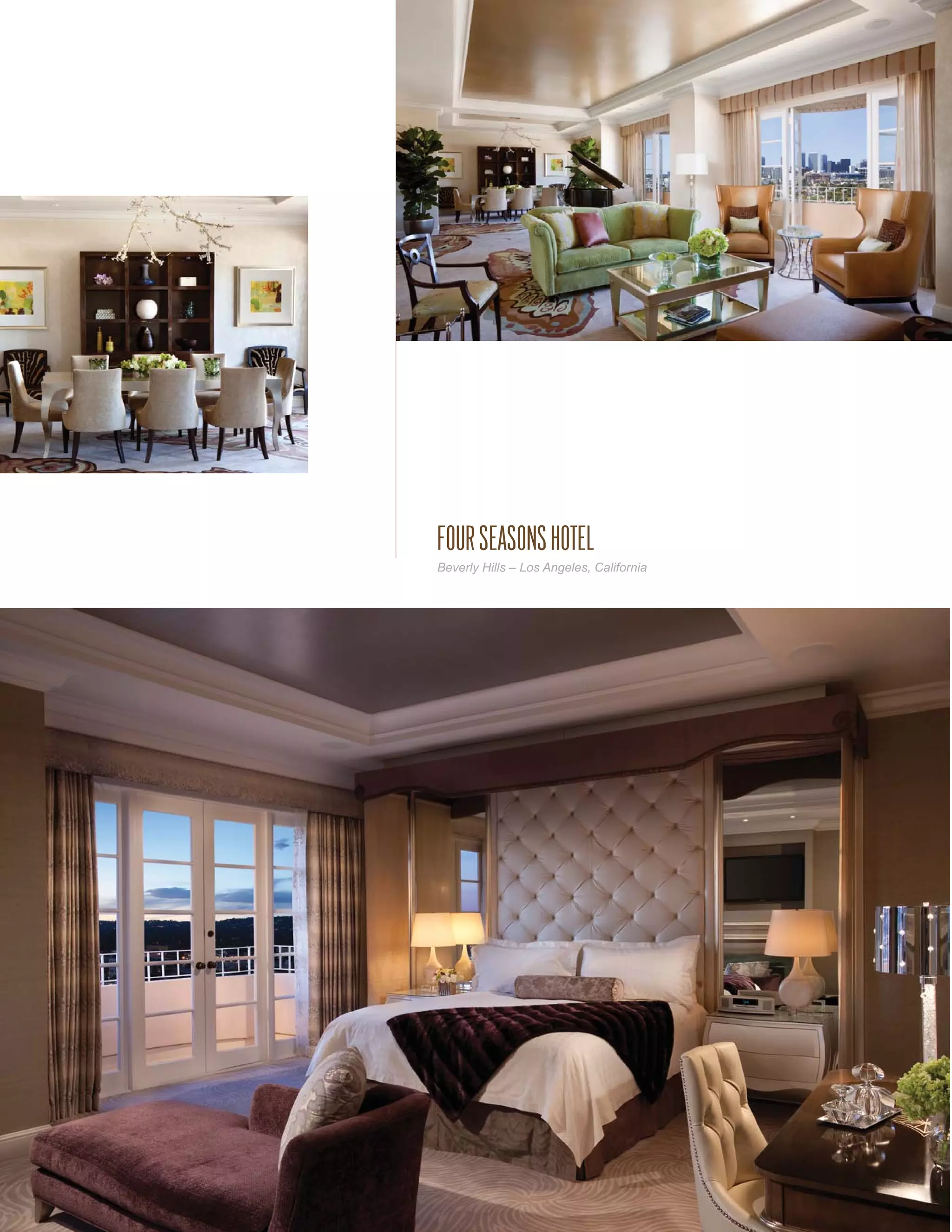 FOUR SEASONS HOTEL
Beverly Hills – Los Angeles, California
 
