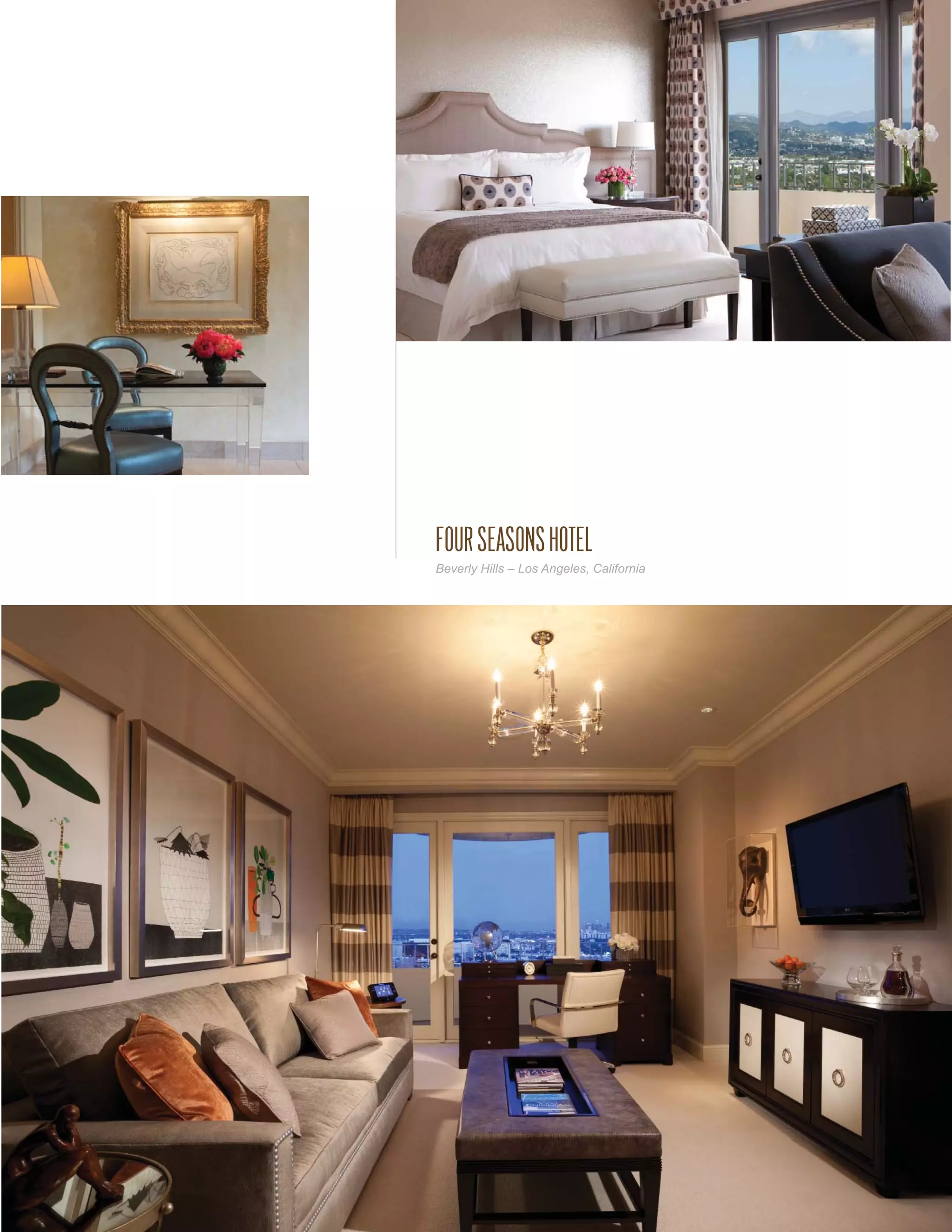 FOUR SEASONS HOTEL
Beverly Hills – Los Angeles, California
 