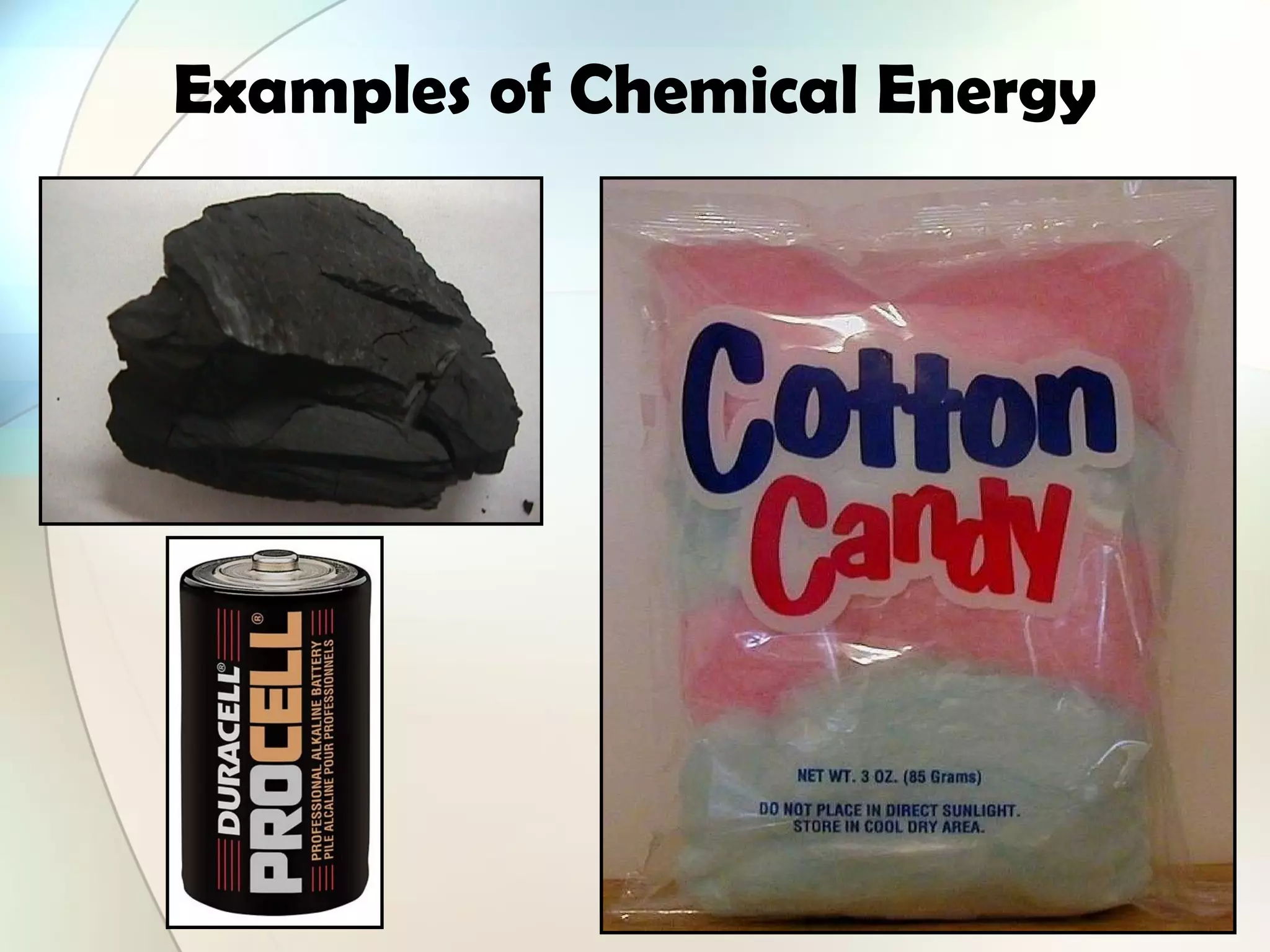 Examples of Chemical Energy
 