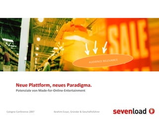 Neue Plattform, neues Paradigma. Potenziale von Made-for-Online-Entertainment AUDIENCE RELEVANCE 