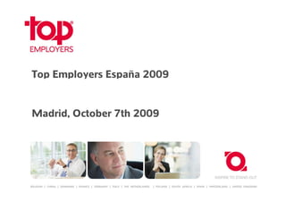 Top Employers España 2009


Madrid, October 7th 2009
 
