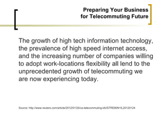 Preparing your business for telecommuting Slide 2