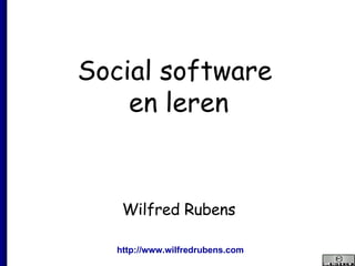 Social software  en leren Wilfred Rubens 