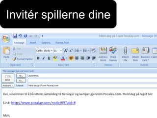 Invitér spillerne dine