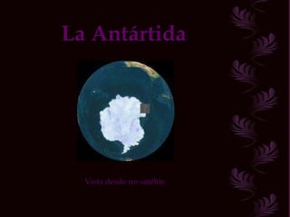 La Antártida Vista desde un satélite 
