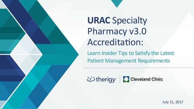 urac specialty pharmacy v3 0 accreditation webinar specialty pharmacy