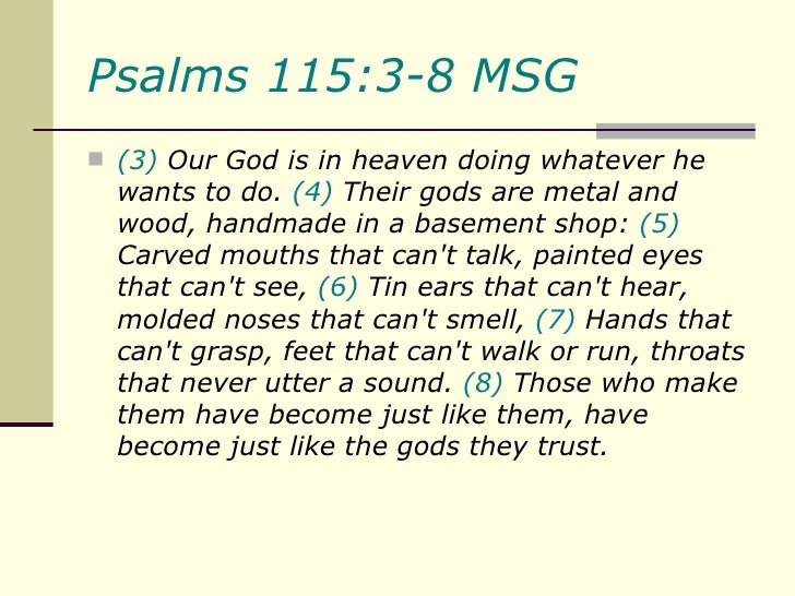 Psalm 115 3 8 Psalm 115 3 8