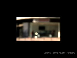 YDREAMS | STAND TOYOTA | PORTUGAL 