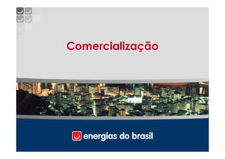 Comercialização
 