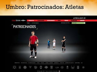 Umbro: Patrocinados: Atletas 