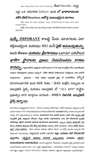 lobbyist       ,                ,                       Daschle,
                                               lobbyist
                           Donelson,                      గ                                                               .
                                                          "   "
                   .
                                                                          గ
             .




       IMPORANT                                                                                               గ
                                                 BIG
       House


        .గ                        ,                               HAND                        ఈ           గ

                                                 /                                                                    ,

         /                        /                                                                           గ           .


                                                                  /
                                                                                          "ALL                            "
                                                              - WHEN                                              ,
                       .

                               PUBLIC / WORLD                                          /
        HAND                                                                                          గ


                                                                                          ,
                                                                                  .                                            ,
REAL                                                                                                      /                   "RACE
  "                    .                                                              ,           గ

                           ,

         "                                               DOOR                                                                 ARM"
                                           .
                                 / KEY                                /                        (LIBERTY
                 , BAKER DONELSON                                             )                                                    /
 