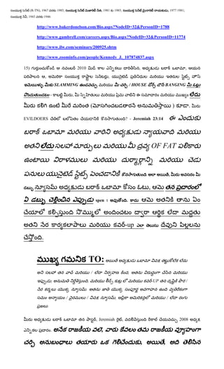 (R-TN), 1967             1985;                            , 1981         1985;                                             , 1977 1981;
 , 1943         1946


          http://www.bakerdonelson.com/Bio.aspx?NodeID=32&PersonID=1788

          http://www.gambrell.com/careers.aspx/Bio.aspx?NodeID=32&PersonID=11774

          http://www.ilw.com/seminars/200925.shtm

          http://www.zoominfo.com/people/Kennedy_J._107874837.aspx

15) గ                                       2010                                                    ,                                        ,
                ,                                                   ,
                            SLAMMING                                                        / HOUSE                       BANGING

                        -               ,                                                           ఈ

                                                       (                                                                              )            .

EVILDOERS                                                               గ               ? - Jeremiah 23:14                        ఈ


                                                                                                                    OF FAT


                                                                                                గ           .                     ,


                                                                                                                ,
                                                           spen t                       .




                                                                                        -up
            .


                              గ                        TO:
                                                       /                                    ,
                        ,                          ,                                                                -UP                        /
                                               .
                                    /              /                        ,                                                 /            గ
                    .


                                                           , Jeremiah               ,                                                     2008

                        .                                    ,
                                                                                                        ,                 ,
 