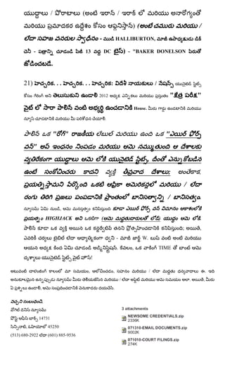 /               (                              /                                                     గ
                                                                                      )(                                           /
                                                       -                 HALLIBURTON,

            -                                 13            DC                   )   - "BAKER DONELSON

                          .

      21)                     ...         ...                    :                                     /

                                                       2012                                                        "               "
                                                                                          House.

                                                            .


                              "       "                                                                        "
            "
                                                                                                   ,
                                                                                                               ;                   ,
                                                                                                                           /
           గ                                                                                                   /                   .
                                  ,

                         HIGHJACK                       (                                                  )                       .
                                                                                                                       ;           ,
                                                                         -                   W.
                                                                         .            ,                    TIME
                                                   !

                                               ,                     ,                             /                               ఈ.
                                                                             /                                                 .       ,
                 ,                                                   .


                     ,


                 14731
       ,                 45250
(513) 680-2922           (601) 885-9536
 