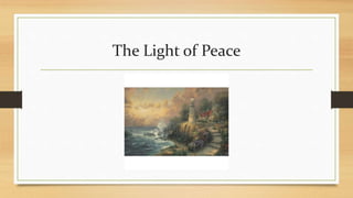 The Light of Peace
 