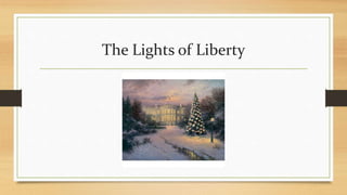 The Lights of Liberty
 
