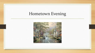 Hometown Evening
 