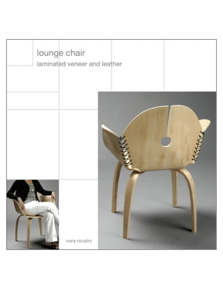 lounge chair
laminated veneer and leather
nora nicolini
 