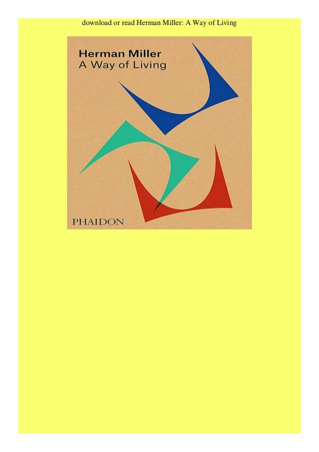Doc Herman Miller A Way Of Living Online Pdf Doc Herman Miller A Way Of Living Online Pdf