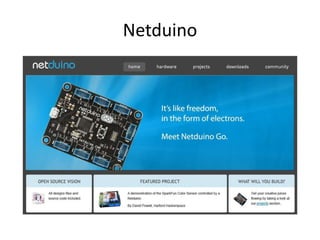 Netduino
 
