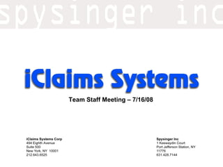 Team Staff Meeting – 7/16/08
 