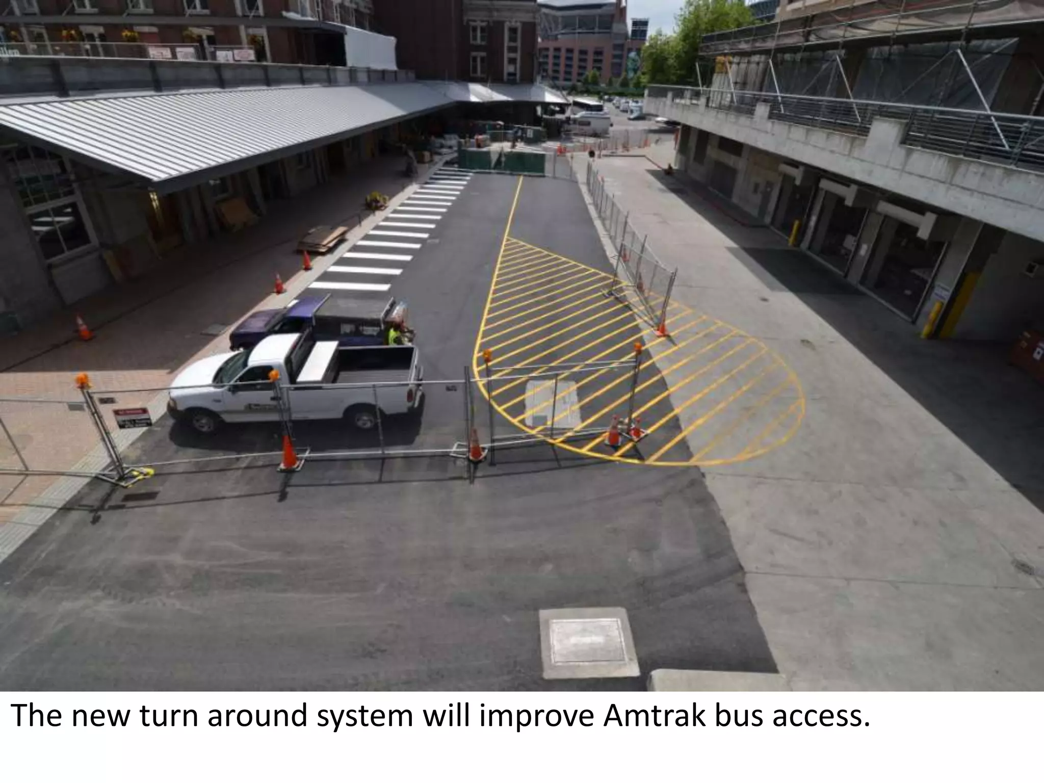 The new turn around system will improve Amtrak bus access. 