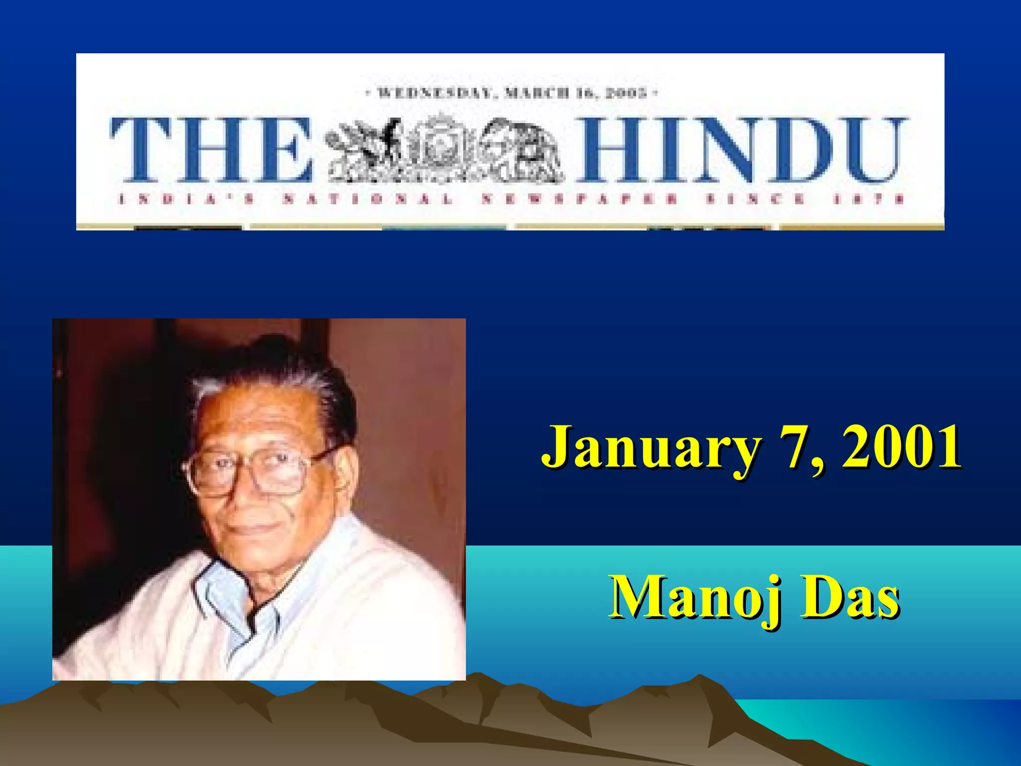 January 7, 2001January 7, 2001
Manoj DasManoj Das
 
