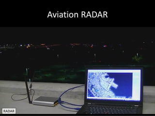 Aviation RADAR
RADAR
 