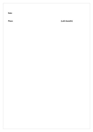 Date:
Place: (Lalit Awasthi)
 