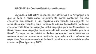 UFCD 0723 – Controlo Estatístico do Processo
 