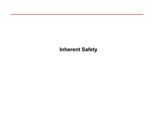 Inherent Safety
 