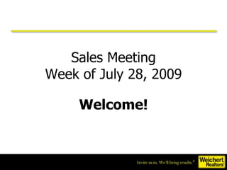 Sales Meeting October 13, 2009 Welcome! 